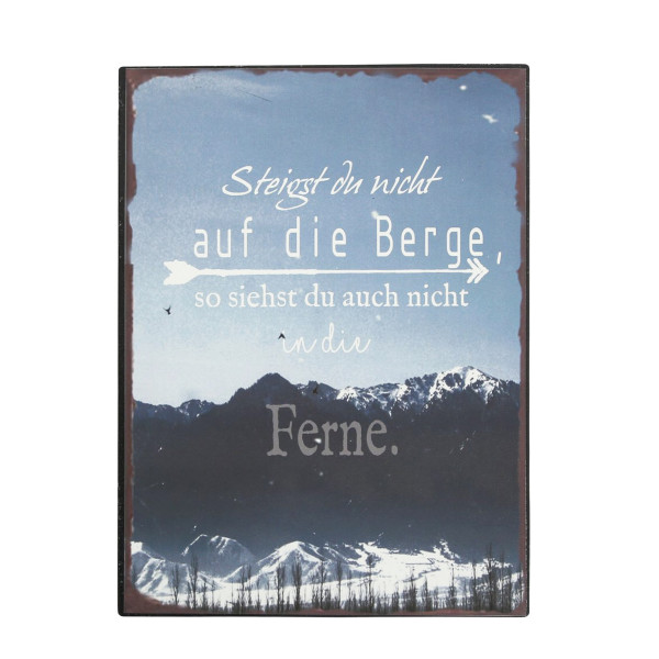 Wandschild Berge, Metallschild: Steigst du nicht auf die Berge, 40x30cm, Boltze Home Collections